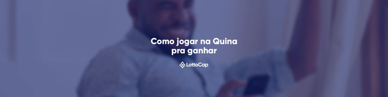 Como jogar na Quina? Veja como funciona apostar na lotérica e online