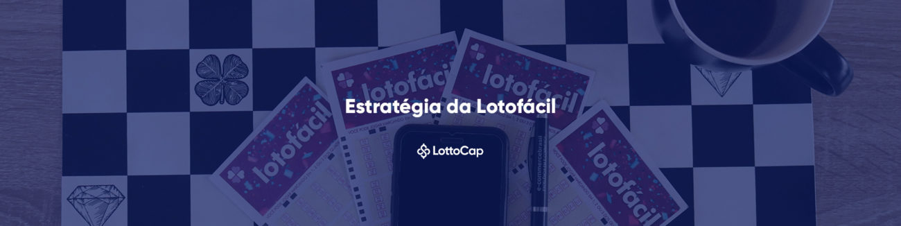 Como ganhar na Lotofácil? 3 técnicas infalíveis para acertar!