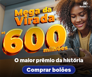 banner da mega da virada falando que é o maior prêmio da história e está em R$600milhões